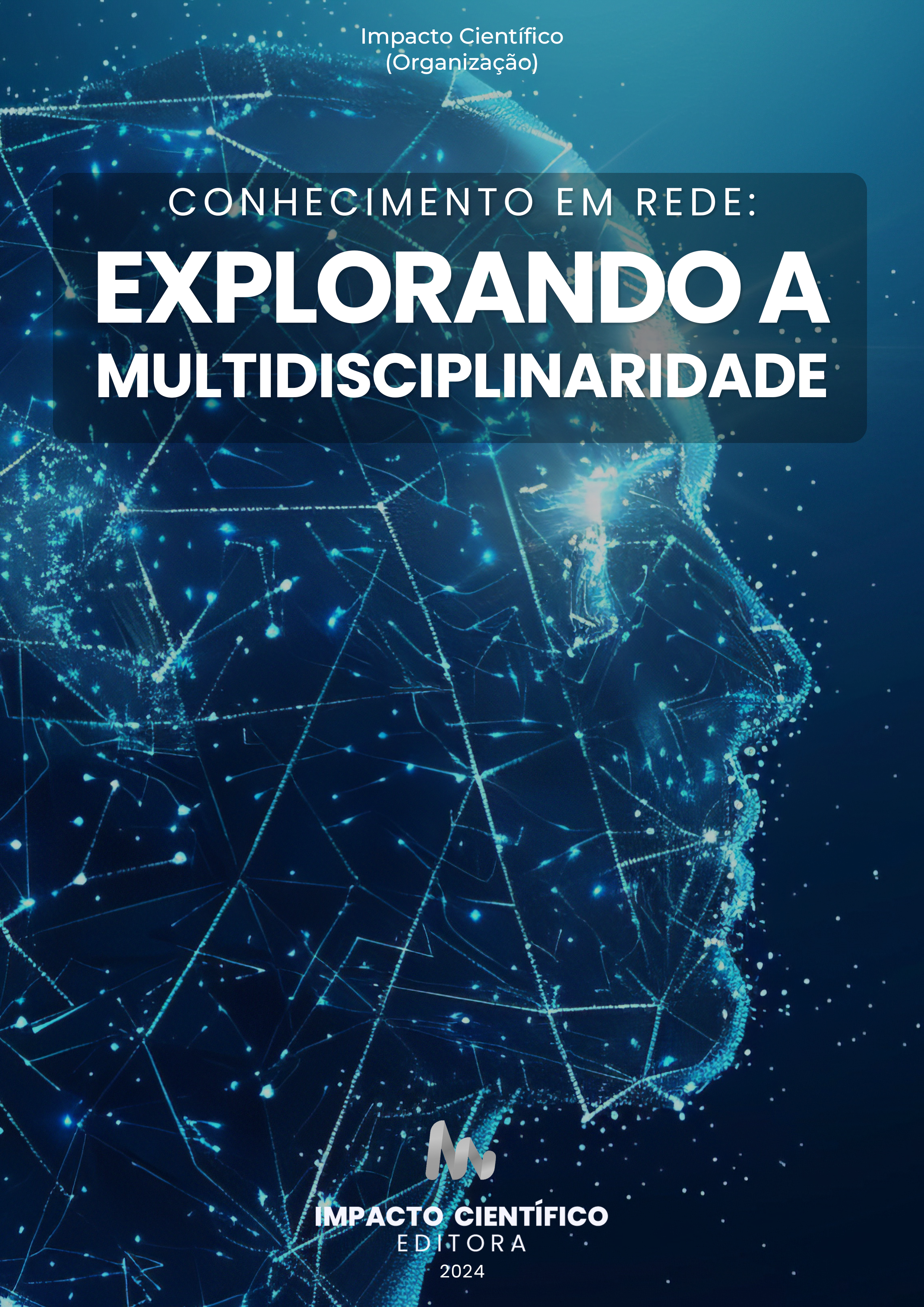 					View Conhecimento em Rede: Explorando a Multidisciplinaridade
				